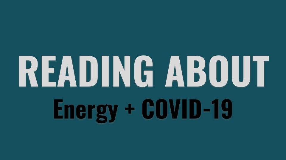 Reading about Energy and COVID-19